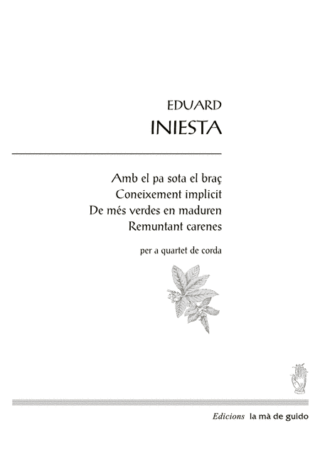 Amb el pa sota el braç / Coneixement implicit / De més verdes en maduren / Remuntant carenes