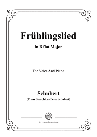 Schubert-Frühlingslied,in B flat Major,for Voice and Piano (arr. MSM)