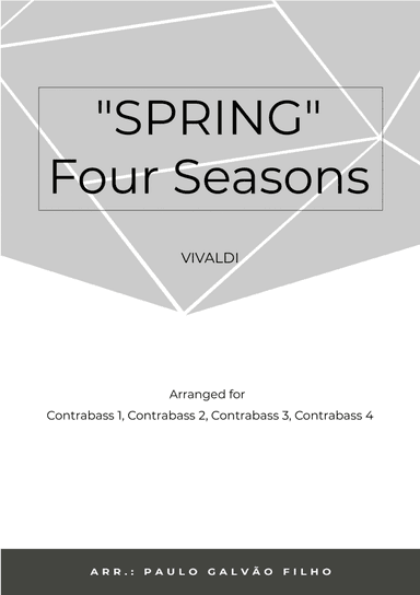 SPRING - FOUR SEASONS - CONTRABASS QUARTET (arr. Paulo Galvao Filho)