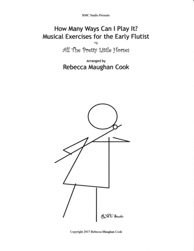How Many Ways Can I Play It? #6 All the Pretty Little Horses (arr. Rebecca Maughan Cook)