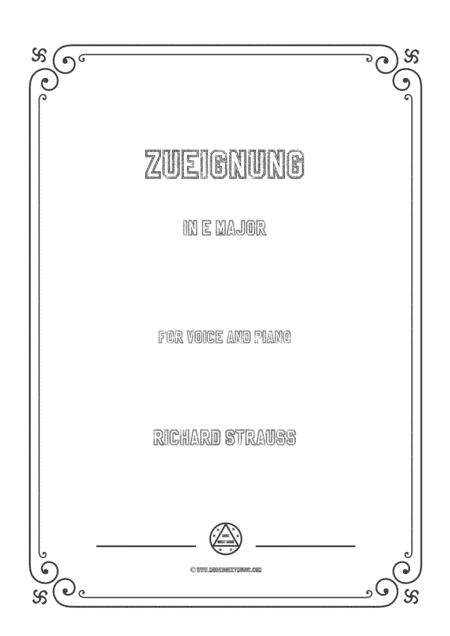 Richard Strauss-Zueignung in E Major,for Voice and Piano (arr. MSM)
