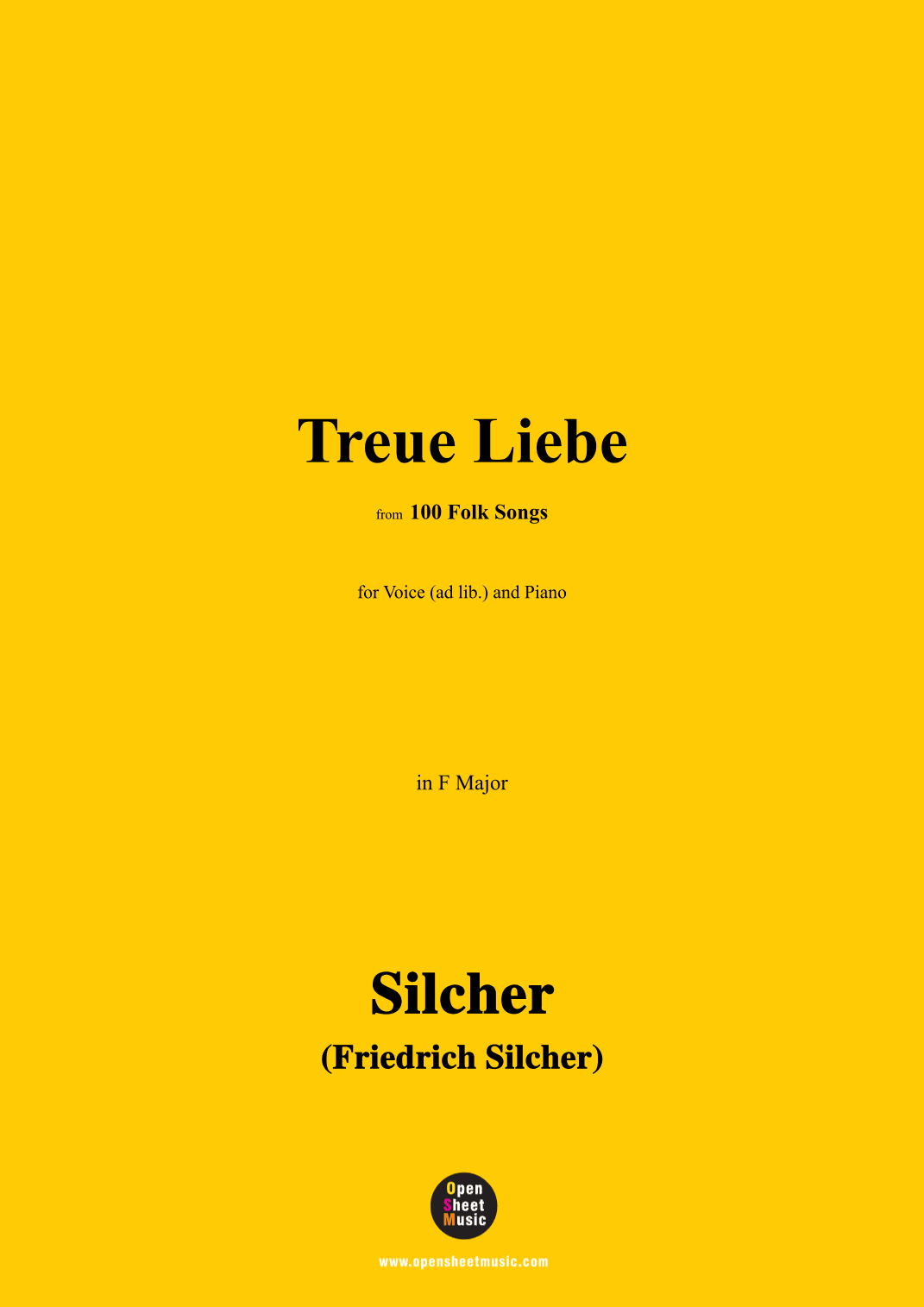 Silcher-Treue Liebe,for Voice(ad lib.) and Piano (arr. OSM Press)