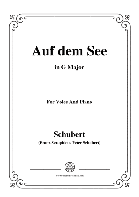 Schubert-Auf dem See,Op.92 No.2,in G Major,for Voice&Piano (arr. MSM)