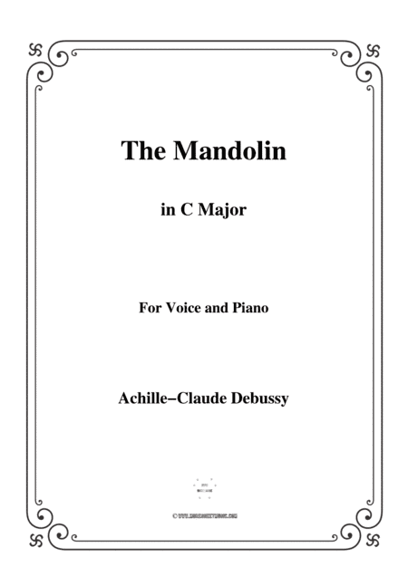 Debussy-The Mandolin in C Major,for voice and piano (arr. MSM)