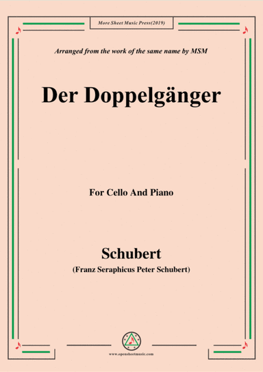 Schubert-Doppelgänger,for Cello and Piano (arr. MSM)
