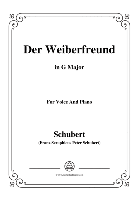 Schubert-Der Weiberfreund(The Philanderer),D.271,in G Major,for Voice&Piano (arr. MSM)