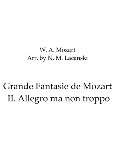 Grande Fantasie de Mozart II. Allegro ma non troppo (arr. Nick M Lacanski)