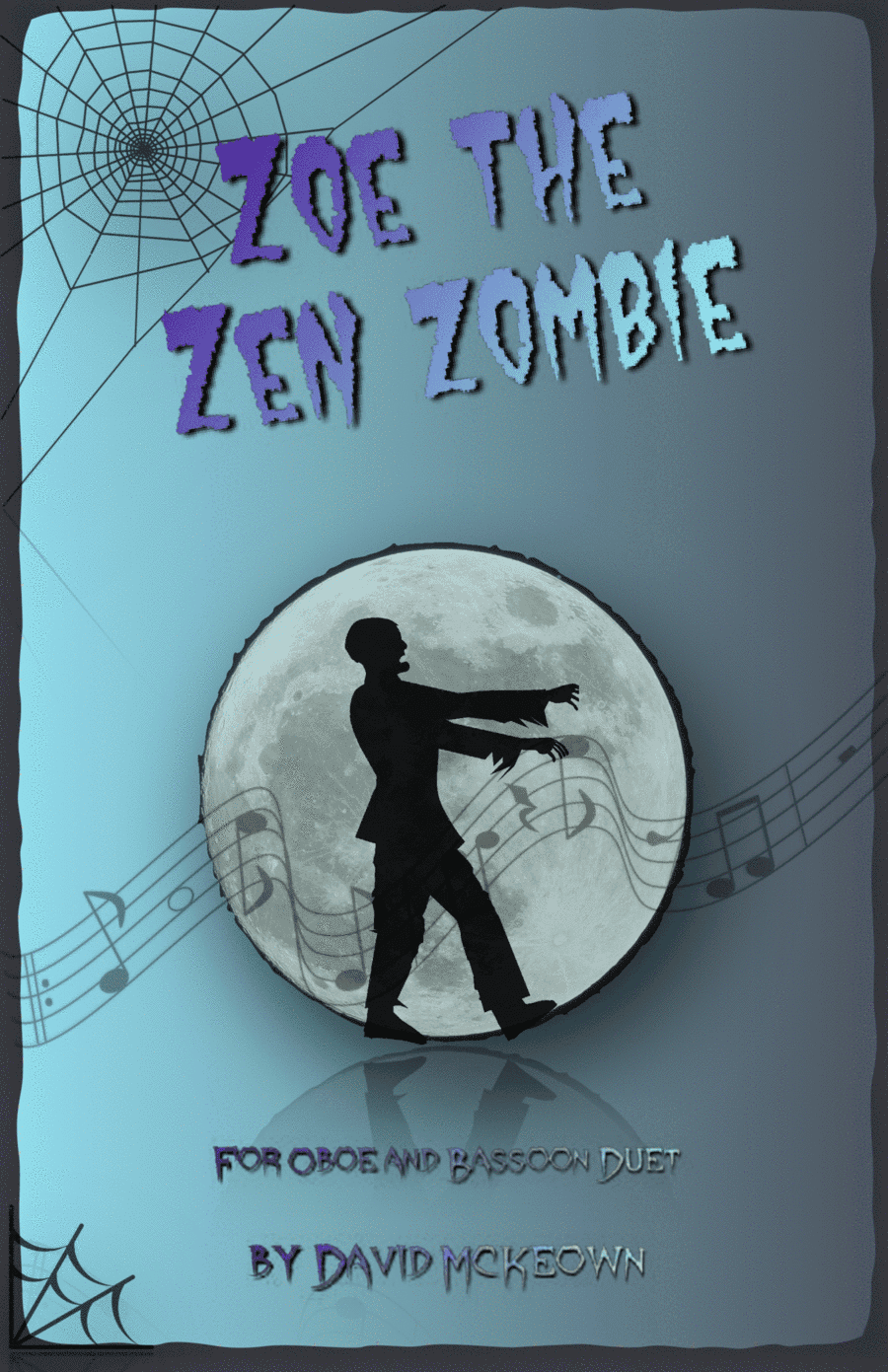 Zoe the Zen Zombie, Spooky Halloween Duet for Oboe and Bassoon