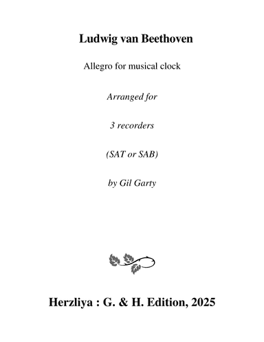 Allegro for musical clock WoO 33, no.3 (Arrangement for 3 recorders (SAT)) (arr. Gil Garty)