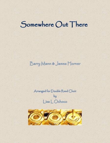 Somewhere Out There (arr. Lisa L Ochoco)