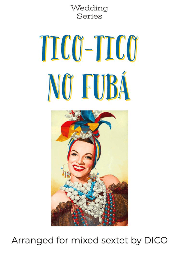 Tico Tico (tico Tico No Fuba) (arr. Dico)