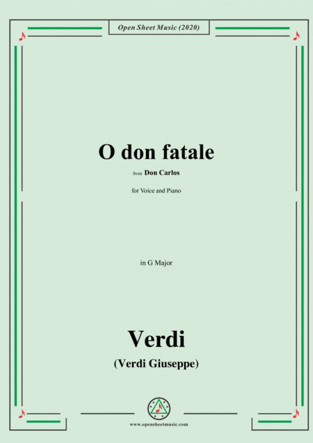Verdi-O don fatale,in G Major,for Voice and Piano (arr. MSM)