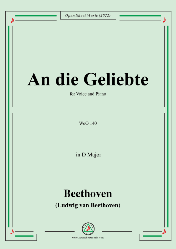 Beethoven-An die Geliebte,WoO 140(Version II),in D Major,for Voice&Piano (arr. OSM Press)