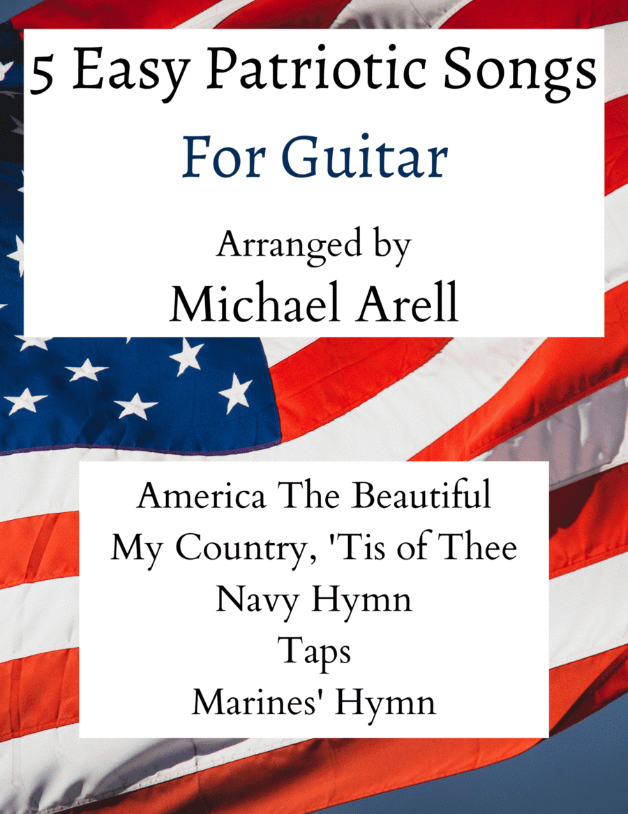 5 Easy Patriotic Songs for Guitar (arr. Michael Arell)