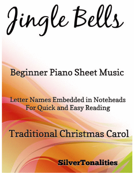 Jingle Bells Beginner Piano Sheet Music (arr. SilverTonalities)