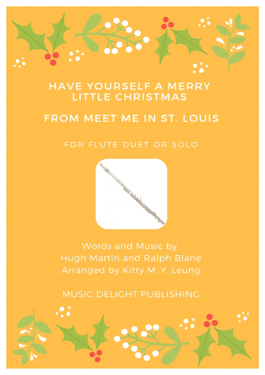 Have Yourself A Merry Little Christmas  from MEET ME IN ST. LOUIS (arr. Kitty M. Y. Leung)