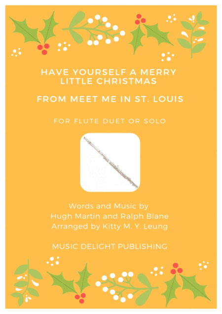 Have Yourself A Merry Little Christmas from MEET ME IN ST. LOUIS (arr. Kitty M. Y. Leung)