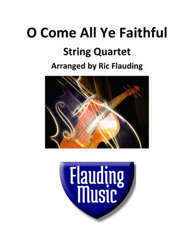 O Come All Ye Faithful (String Quartet) (arr. Ric Flauding)