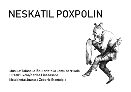 NESKATIL POXPOLIN (Score) (arr. Juantxo Zeberio Etxetxipia)