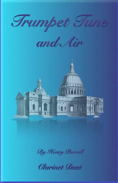 Trumpet Tune and Air, by Purcell; Clarinet Duet (arr. David McKeown)
