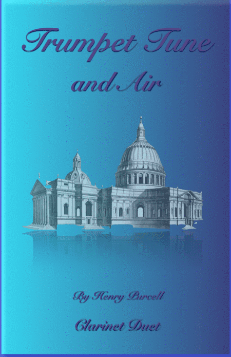 Trumpet Tune and Air, by Purcell; Clarinet Duet (arr. David McKeown)