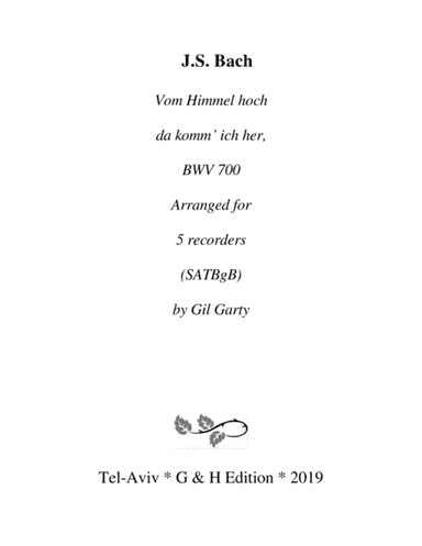 Vom Himmel hoch da komm' ich her, BWV 700 (arrangement for recorders) (arr. Gil Garty)