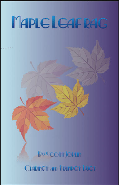 Maple Leaf Rag, by Scott Joplin, Clarinet and Trumpet Duet (arr. David McKeown)