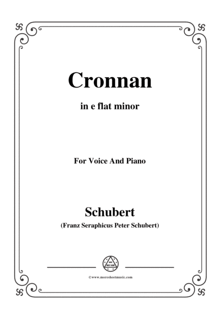 Schubert-Cronnan,in e flat minor,for Voice&Piano (arr. MSM)