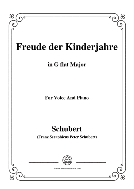Schubert-Freude der Kinderjahre,in G flat Major,for Voice&Piano (arr. MSM)