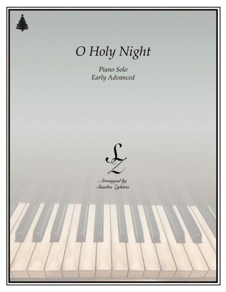 O Holy Night (early advanced piano solo) (arr. Sandra Zylstra)