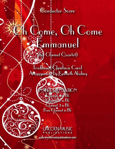 Oh Come, Oh Come Emmanuel (for Clarinet Quartet) (arr. Kenneth Abeling)