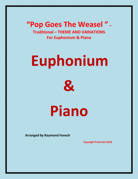 Pop Goes the Weasel - Theme and Variations For Euphonium and Piano (arr. Raymond Fenech)