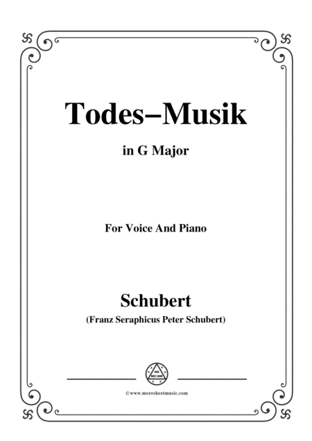 Schubert-Todes-Musik,Op.108 No.2,in G Major,for Voice&Piano (arr. MSM)