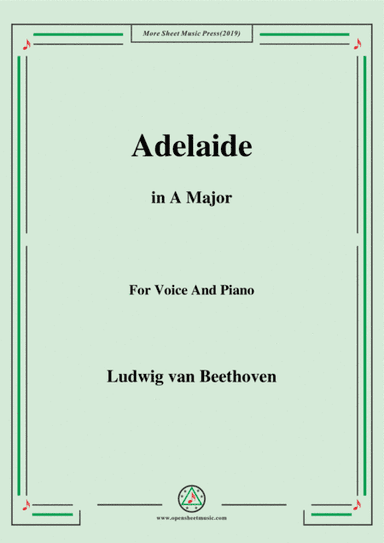 Beethoven-Adelaide in A Major,for voice and piano (arr. MSM)