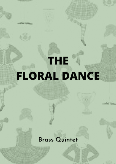 The Floral Dance_Brass Quintet (arr. Arnold Lulichi)