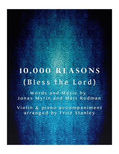 10,000 Reasons (Bless The Lord) (arr. Fritz Stanley)