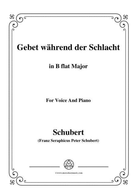 Schubert-Gebet während der Schlacht,in B flat Major,for Voice&Piano (arr. MSM)