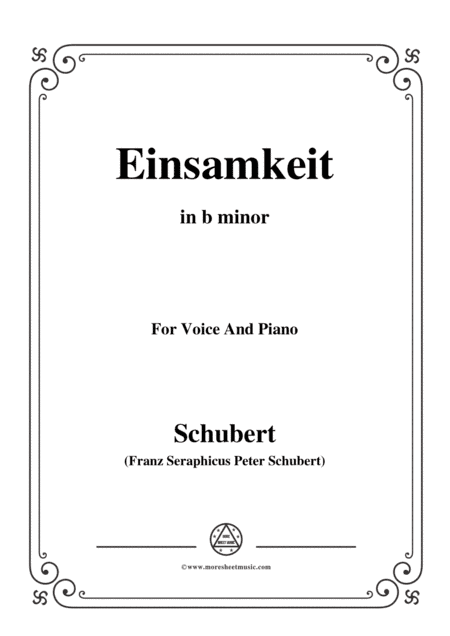 Schubert-Einsamkeit,from 'Winterreise',Op.89(D.911) No.12,in b minor,for Voice&Pno (arr. MSM)