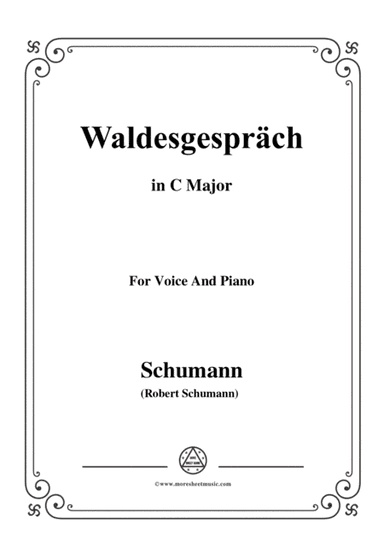Schumann-Waldcsgespräch,in C Major,for Voice and Piano (arr. MSM)