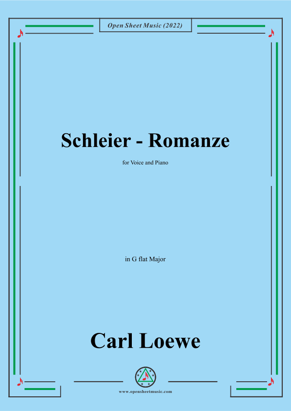 Loewe-Schleier-Romanze,in G flat Major,for Voice and Piano (arr. OSM Press)