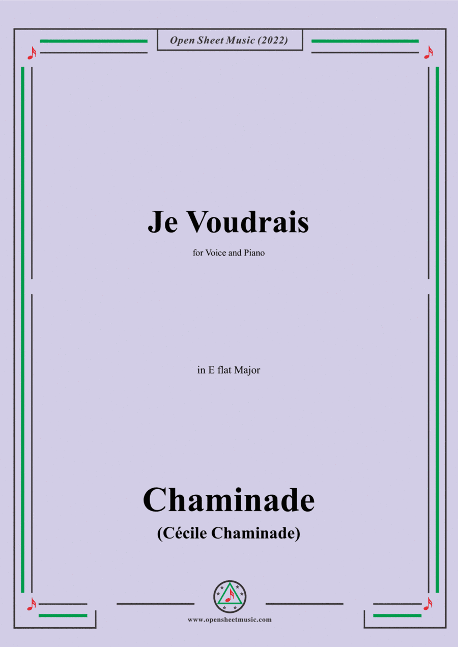 Chaminade-Je voudrais,in E flat Major,for Voice and Piano (arr. Open Cloud)
