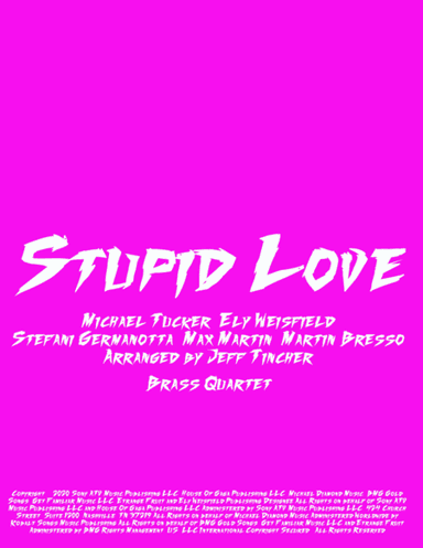 Stupid Love (arr. Jeff Tincher)