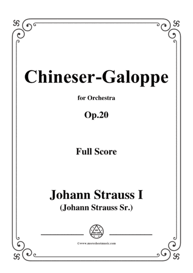 Johann Strauss I-Chineser-Galoppe,Op.20,for Orchestra (arr. MSM)