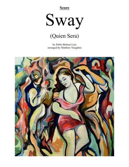 Sway (Quien Sera) (arr. Matthew Naughtin)