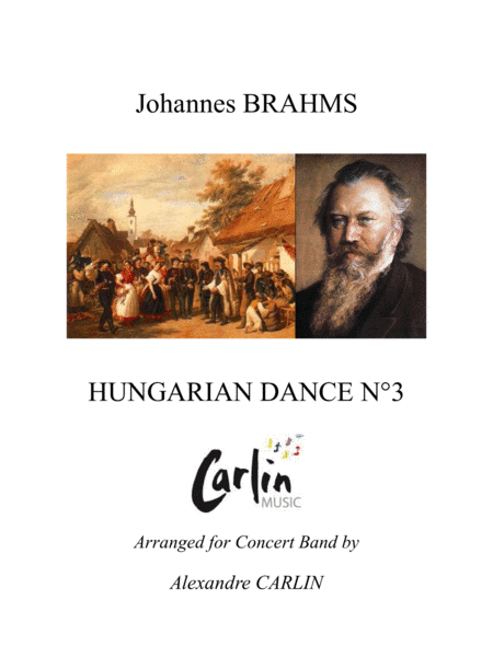 Hungarian Dance No.3 by Brahms - Arranged for Concert Band (arr. Alexandre CARLIN)