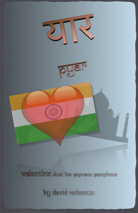 प्यार (Pyar, Hindi for Love), Soprano Saxophone Duet