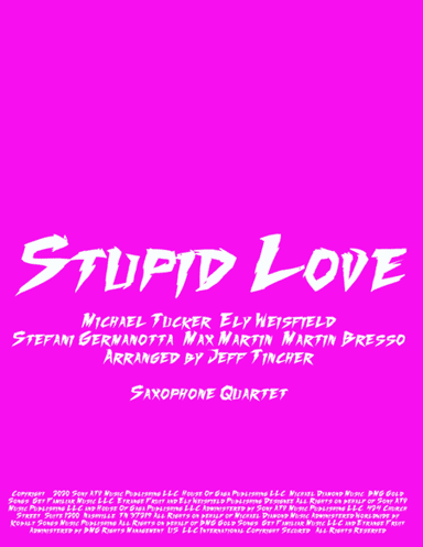 Stupid Love (arr. Jeff Tincher)