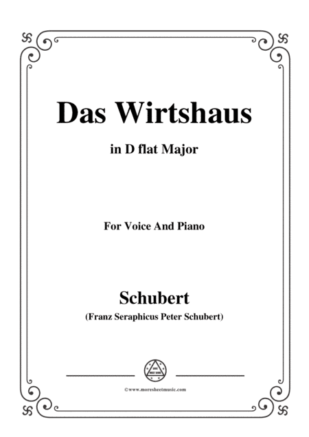 Schubert-Das Wirtshaus,in D flat Major,Op.89,No.21,for Voice and Piano (arr. MSM)