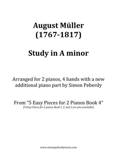 Study in A minor (August Müller) for 2 pianos 4 hands (additional piano part by Simon Peberdy) (arr. Simon Peberdy)