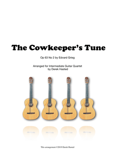 The Cowkeeper's Tune (Grieg Op 63) - Guitar Quartet (arr. Derek Hasted)